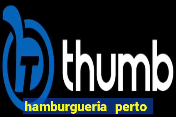 hamburgueria perto de mim